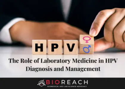 The Role of Laboratory Medicine in HPV Diagnosis and Management