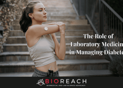 The Role of Laboratory Medicine in Managing Diabetes