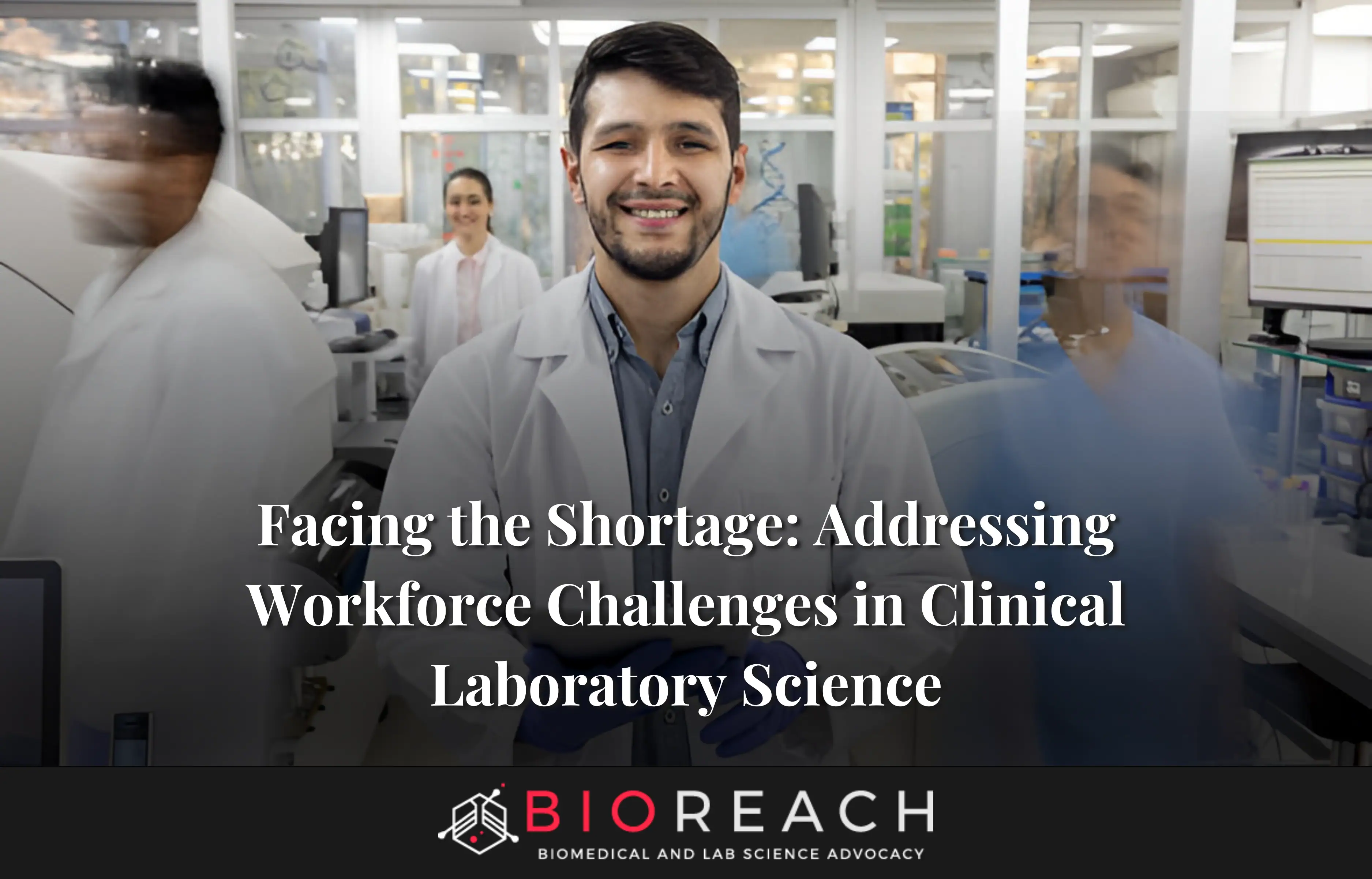 Workforce Challenges in Clinical Laboratory Science