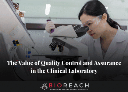 The Value of Quality Control and Assurance in the Clinical Laboratory
