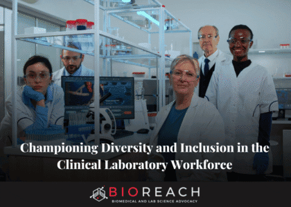 Championing Diversity and Inclusion in the Clinical Laboratory Workforce