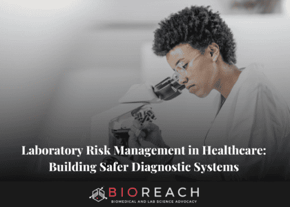 Laboratory Risk Management in Healthcare: Building Safer Diagnostic Systems