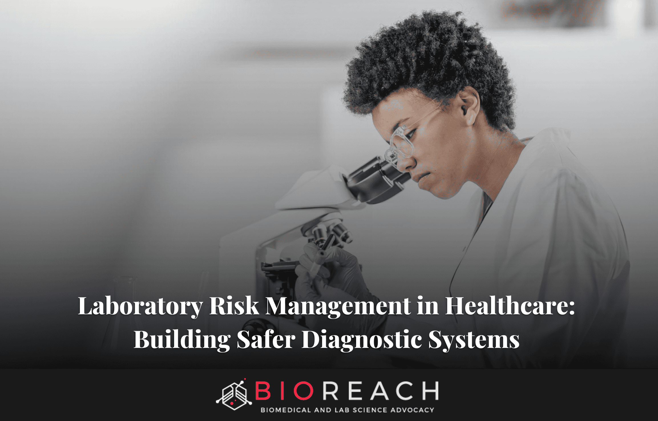 Laboratory Risk Management in Healthcare: Building Safer Diagnostic Systems