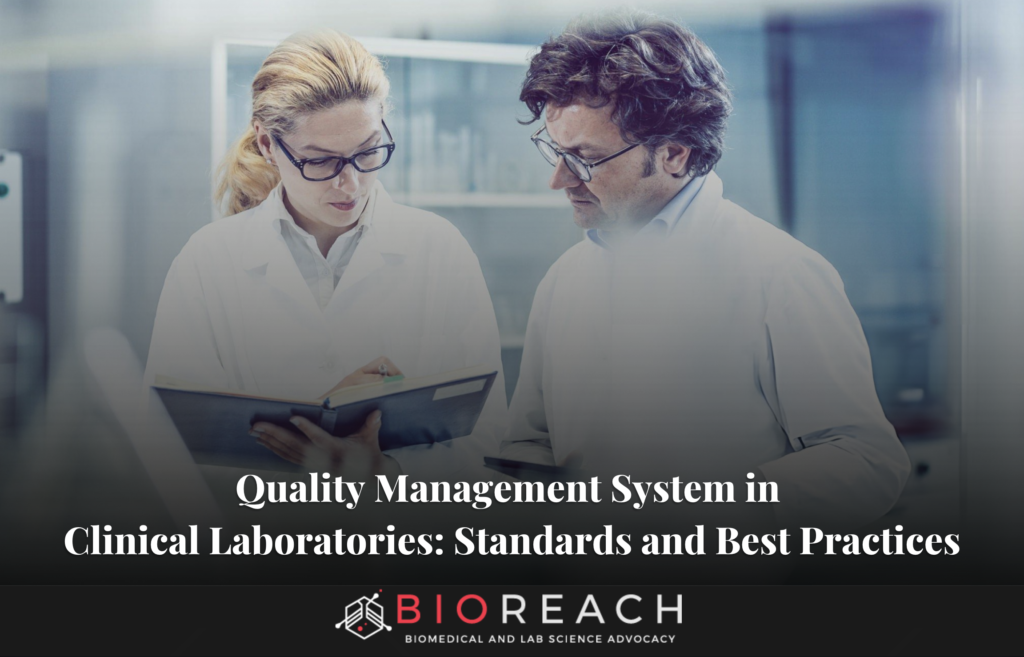 Quality Management System in Clinical Laboratories: Standards and Best Practices