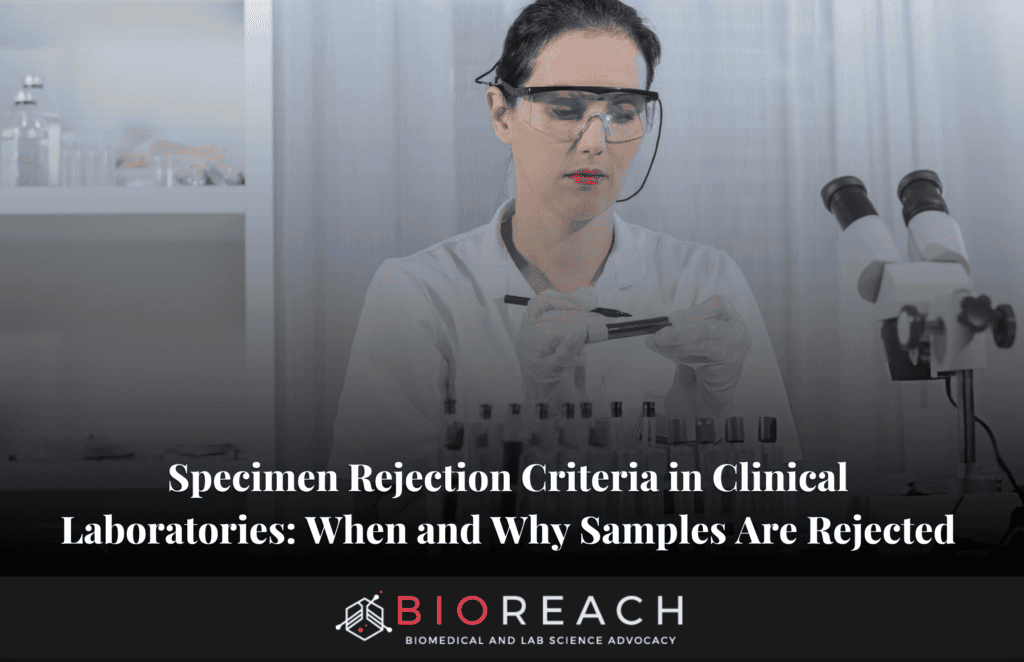 Specimen Rejection Criteria in Clinical Laboratories When and Why Samples Are Rejected