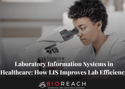 Laboratory Information Systems in Healthcare- How LIS Improves Lab Efficiency