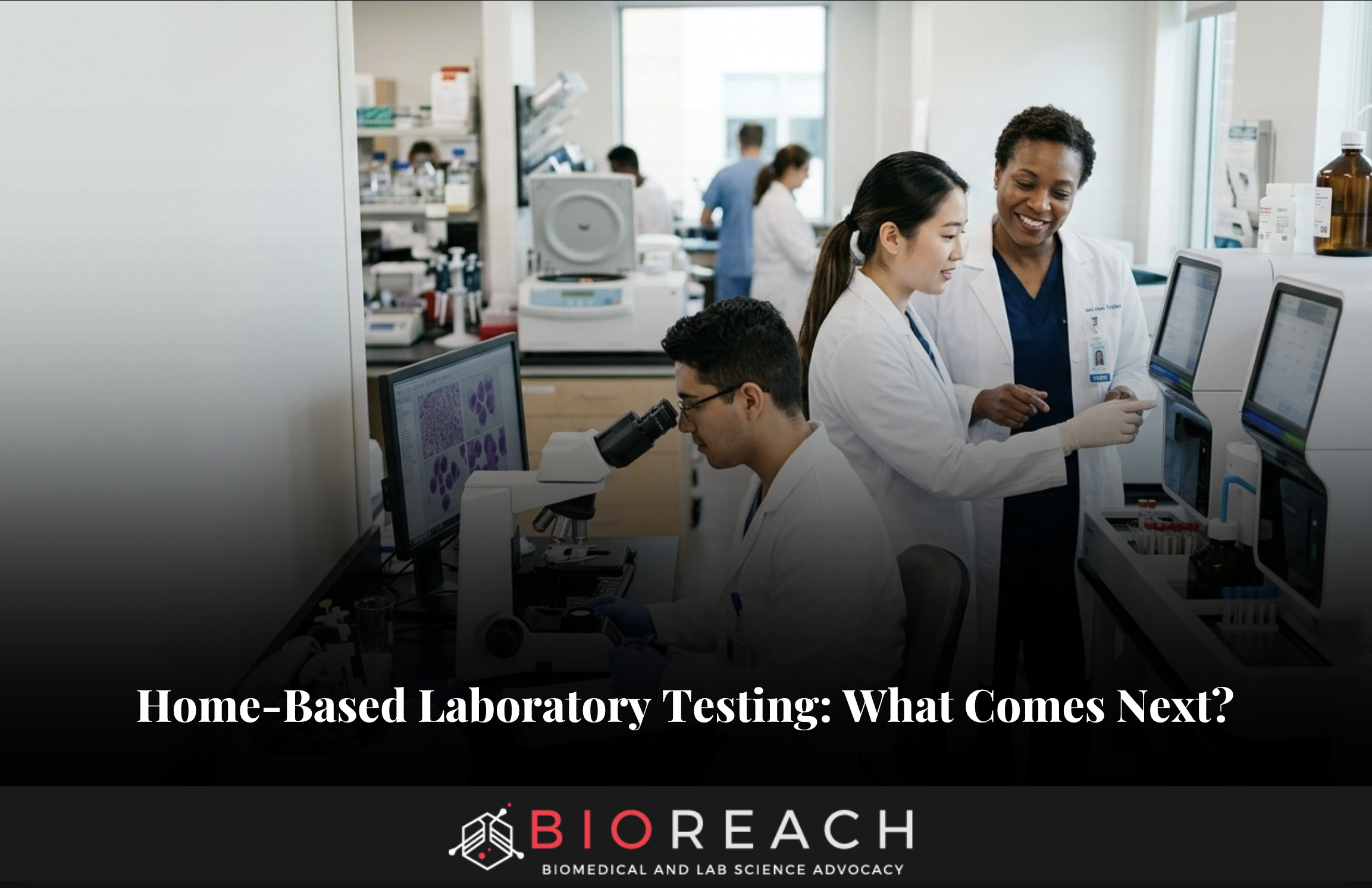 Home-Based Laboratory Testing: What Comes Next?